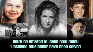 You’ll Be Amazed to Learn How Many 'Unsolved Mysteries' Have Been Solved