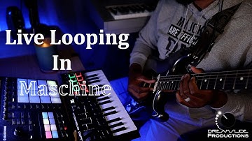 LoFi Live Looping Guitar With Maschine