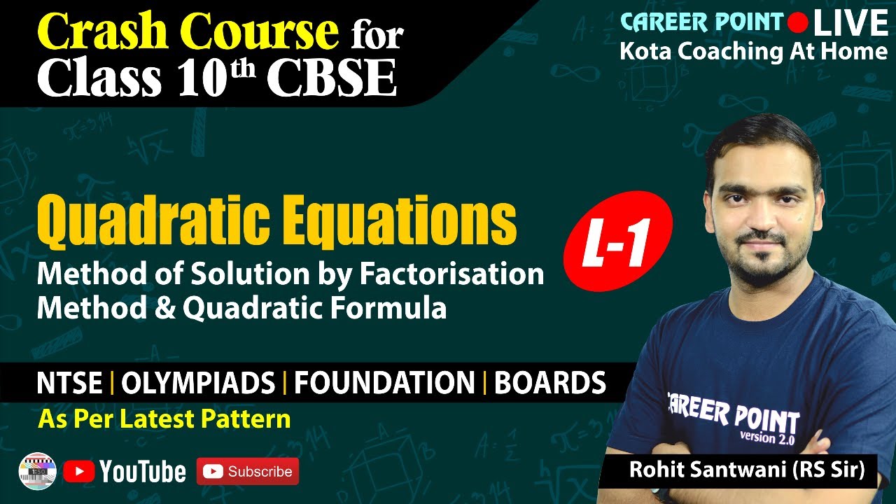 Quadratic Equations Lecture 1 Maths CBSE Class 10 Board Crash