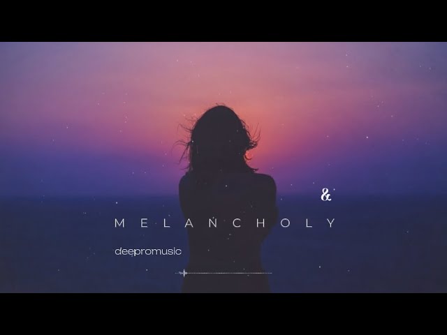 Deepro - Melancholy (Original Mix)
