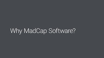 Why MadCap Software?