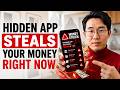 WARNING: This Hidden App Is Stealing Money From Your Phone Right Now