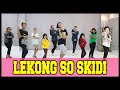 TIKTOK DANCE LEKONG SO SKIDI | GOYANG | JOGET | ZUMBA | SENAM