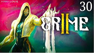 GRIME II Let's Play Part - 30 Starmire