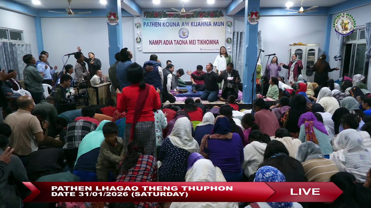 DATE 31-01-2026 PATHEN LHAGAO THENG THUPHON, IS LIVE