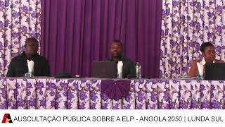 ANGOLA 2050 - ELP Auscultação e Consulta Pública (Lunda Sul