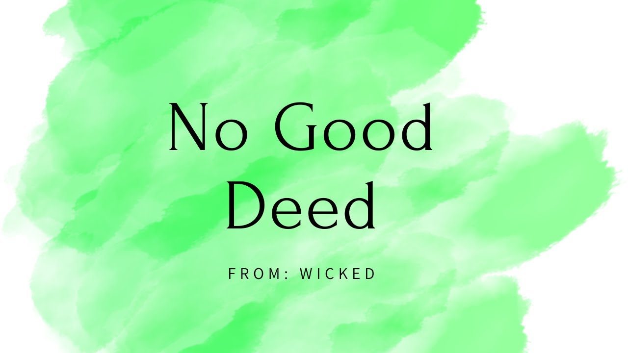 No Good Deed