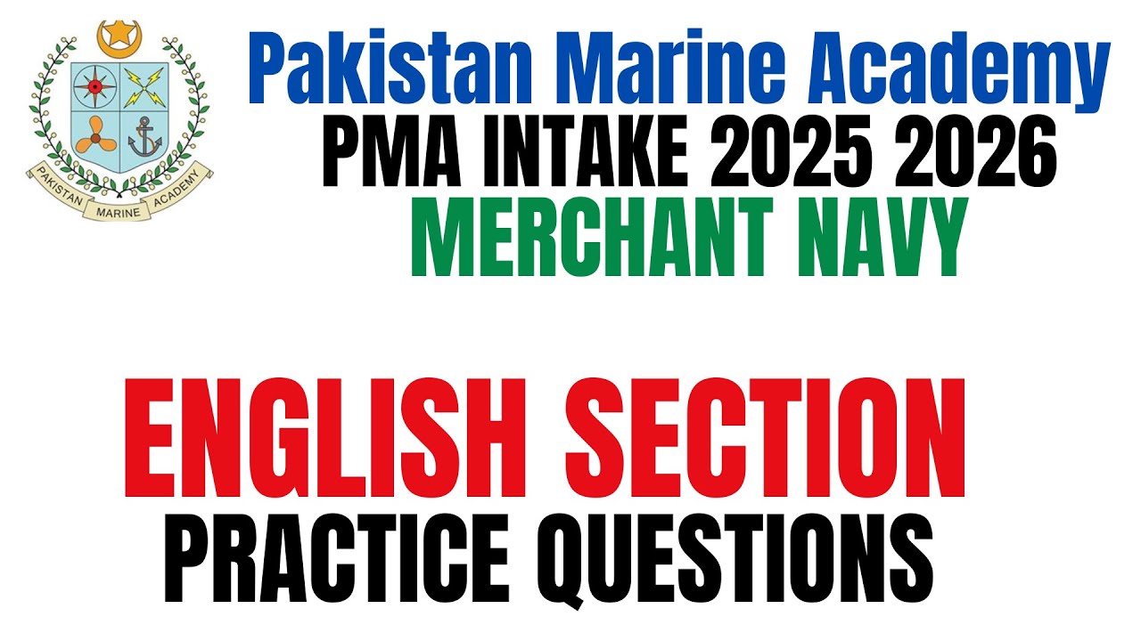 Pakistan Marine Academy | Merchant Navy Entrance Test Preparation | English Section MCQS Past Papers