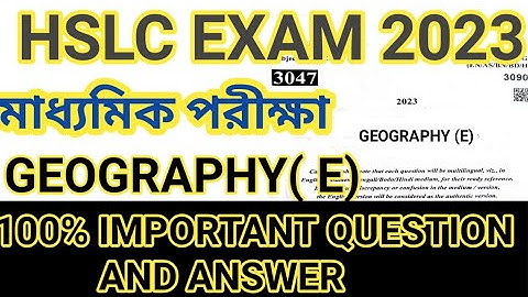 Hslc exam geography question paper 2023||Hslc 2023 geography(e) common question||