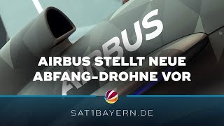 Schutz im Ernstfall: Airbus entwickelt neue Abfang-Drohne