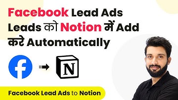 Add Facebook Lead Ads Leads in Notion with Pabbly Connect (in Hindi) | Facebook Lead Ads to Notion