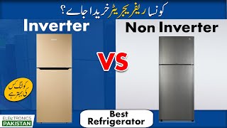 Inverter Refrigerator VS Non Inverter Refrigerator | Best Refrigerator In Pakistan