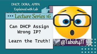 Lecture 16: DHCP, DORA Process & APIPA Explained with Lab | CCNA + CCNP Combo | Tabish4IT