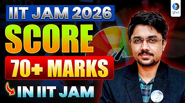 How To Score 70+ Marks in IIT JAM Exam ?