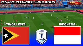 LIVE🔴TIMOR LESTE vs INDONESIA - ASEAN Championship 2026 | PES Pre-Recorded Simulation