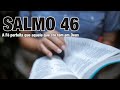 Salmo 46  - A Fé perfeita que aquele que crê tem em Deus