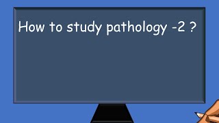Watch This Before Opening Pathology Text Book ,