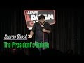 The President&#39;s Salary | Stand-Up Comedy by Sourav Ghosh