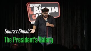 The President's Salary | Stand-Up Comedy by Sourav Ghosh