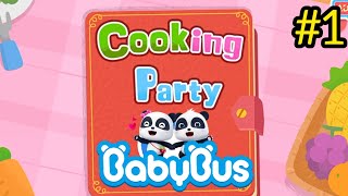 Baby Panda : Cooking Party Part 1 | Make the Food #gaming #babybus #kids