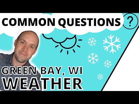 Common Weather Questions - Green Bay Wisconsin