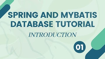 Spring MVC and MyBatis/iBatis Database Tutorial  - Introduction - #01