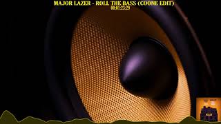 Major Lazer - Roll The Bass (Coone Edit)