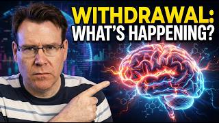 The Science of Withdrawal: What's Actually Happening - Addiction Basics #5