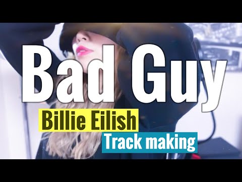 【女性DTMer/宅録/作詞楽曲】 DTM🎧 Billie Eilish「Bad Guy」｜Beat Making | Recording