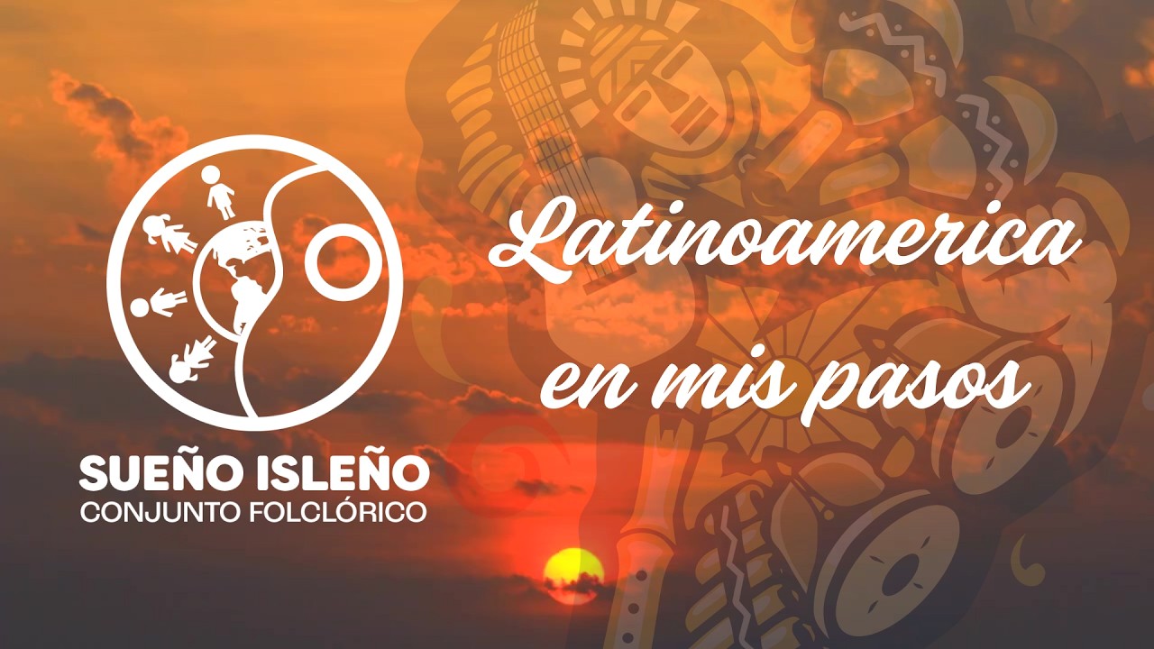 SUEÑO ISLEÑO - LATINOAMERICA EN MIS PASOS