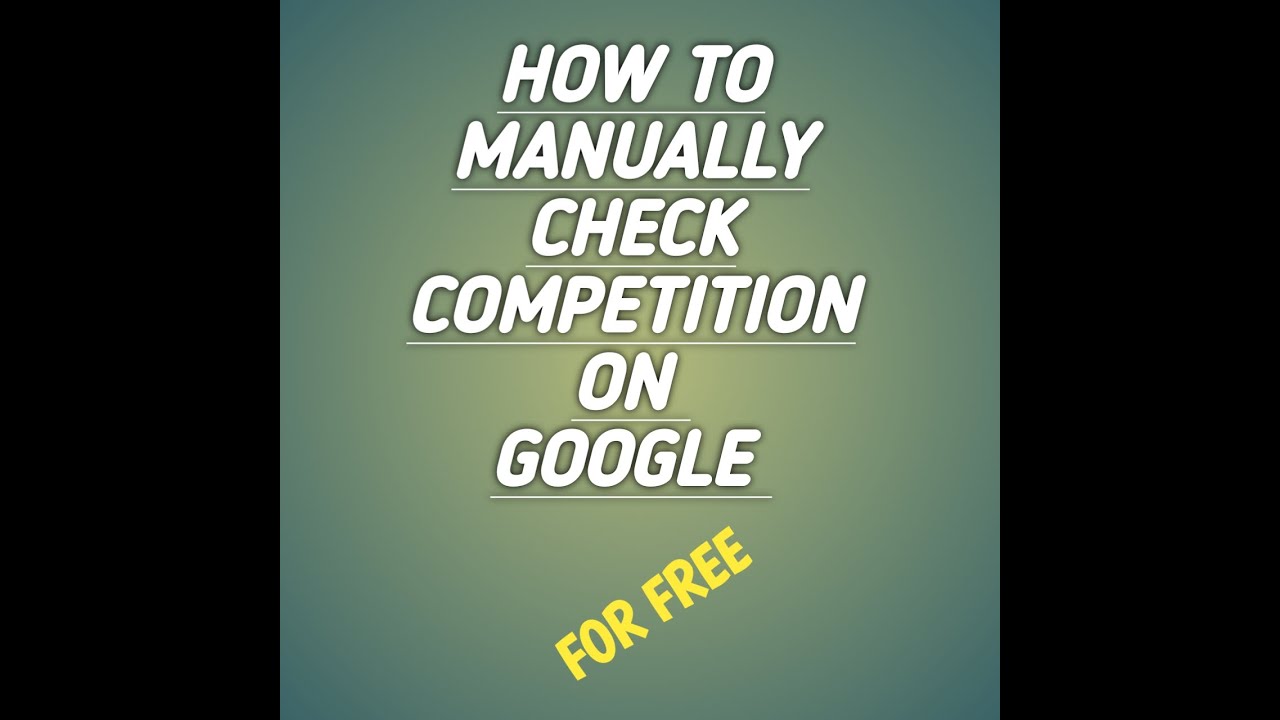 How to find competition for your niches manually YouTube