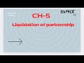 Liquidation of partnership part I