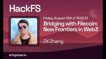 Bridging with Filecoin - New Frontiers in Web3 | ZX Zhang