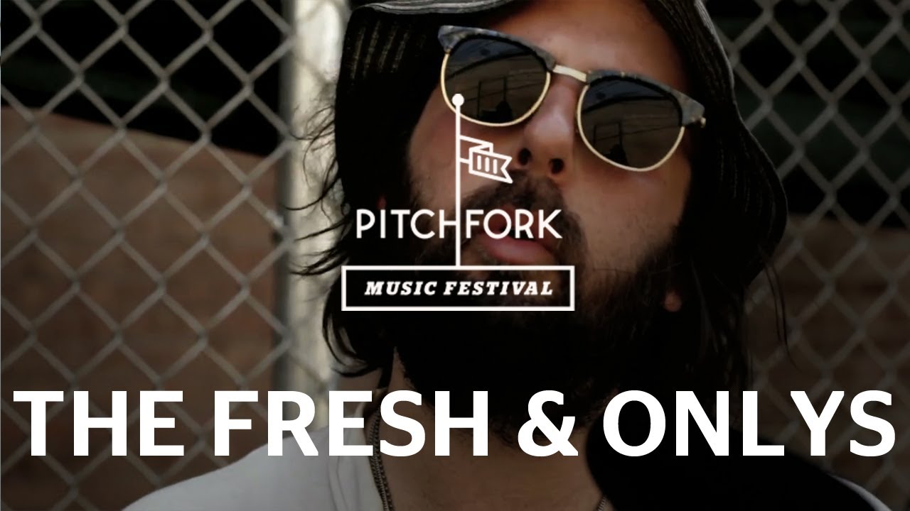 The Fresh & Onlys - Do You Believe In Destiny - Pitchfork Music Festival
