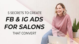 How to make Facebook Ads for your salon (that convert like crazy!)
