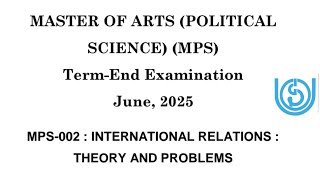 IGNOU! M.A Political science! MPS002 -International relations: theory and problems! June 2025 #ignou