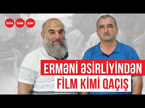 #Erməni əsirliyindən FİLM KİMİ QAÇIŞ #müsahibə