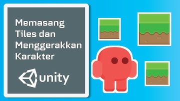 Cara Membuat Game 2D di Unity #Part 1 ( Menggerakkan Karakter 2D) - Indonesia