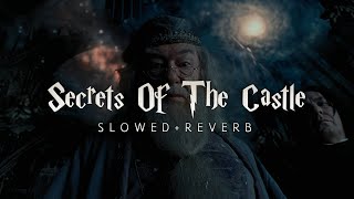 Harry Potter 3 - Secrets Of The Castle (Slowed + Reverb)