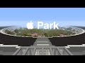 Apple Park (Minecraft Edition)