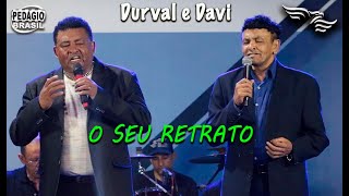 Video thumbnail of "O Seu Retrato - DURVAL E DAVI"