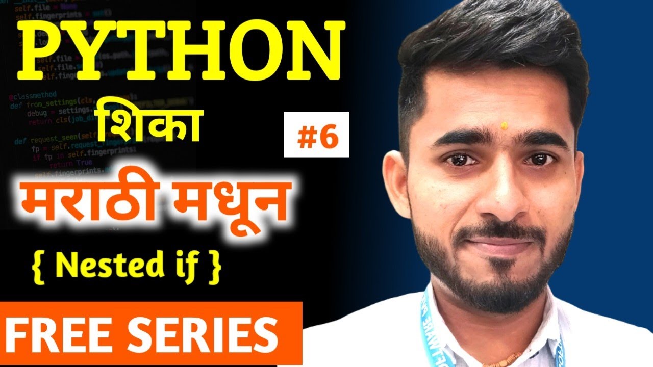 Python Nested if | मराठी मधून 💯 | शिका IN Depth | aadiandpython - YouTube