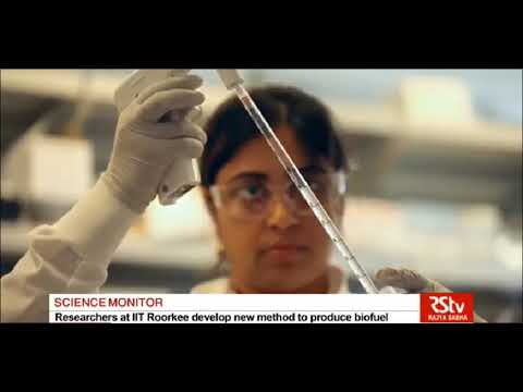 IIT Roorkee - Low cost BioDiesel - Rajya Sabha TV Science Monitor