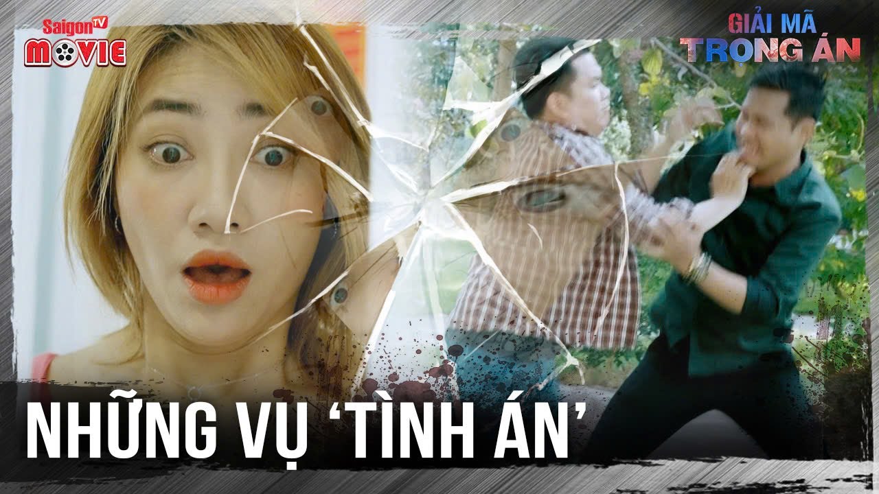 Những vụ tình án | Full | Giải Mã Trọng Án | SaigonTV Movies