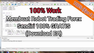 Membuat Robot Trading Forex Sendiri 100% GRATIS Eps2