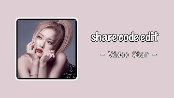 #81 || share code on video star