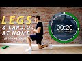 20 Min Legs &amp; Cardio At Home (BODYWEIGHT ONLY!) | For Busy Entrepreneurs &amp; Professionals