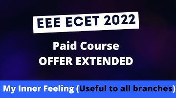 EEE ECET 2022 OFFER EXTENDED | My inner feelings | a la education
