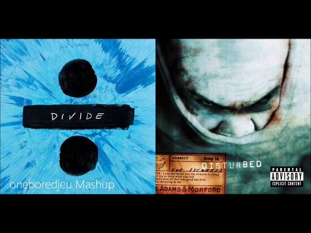 Shape of the Sickness - Ed Sheeran vs. Disturbed (Mashup) class=