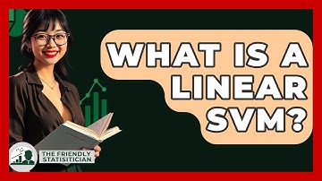 What Is A Linear SVM? - The Friendly Statistician